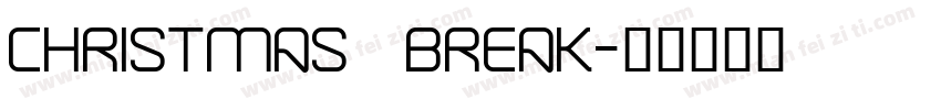 Christmas break字体转换